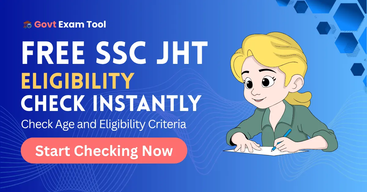 SSC JHT Eligibility